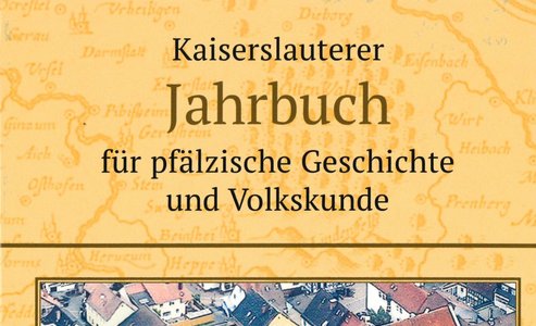 Kaiserslauterer Jahrbuch für pfälzische Geschichte und Volkskunde Band 17-19 erschienen